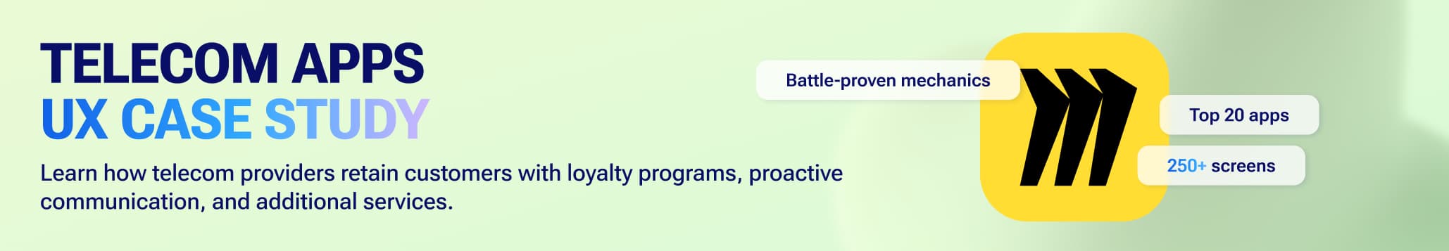 Telecom apps UX case study